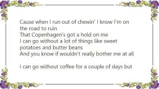 Chris LeDoux - Copenhagen Junkie Lyrics