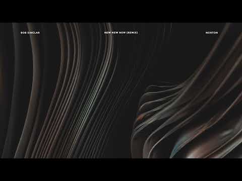 Bob Sinclar - New New New (Norton Remix)
