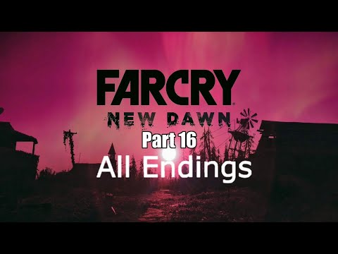Far Cry New Dawn Walkthrough Part 16 All Endings (PlayStation 5)