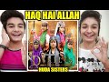 Ertugrul Ghazi Urdu Reaction | Haq Hai Allah Sach Hai Wallah Reaction | Eid-Al-Azha | Huda Sisters