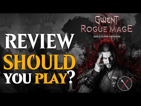 Gwent Rogue Mage Review: Is it Worth It? Should You Play it? Gameplay Impressions & Breakdown