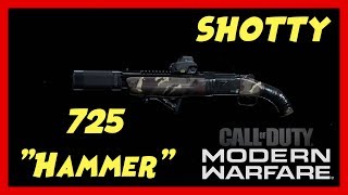 Call of Duty: Modern Warfare | 725 "HAMMER" Shotty Gameplay [PC/1080p/60fps]