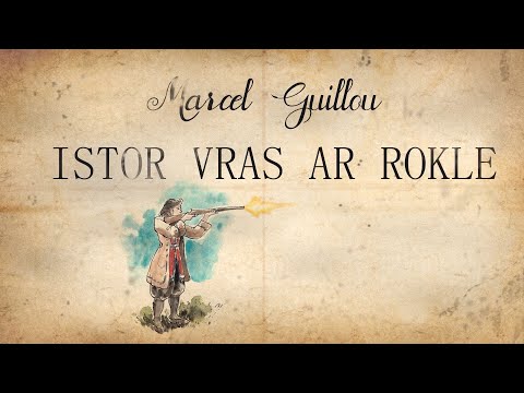 Istor vras ar Rokle (Marcel Guillou) - Mojennoù - Brezhoweb