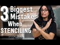 3 Biggest Mistakes People Make When Stenciling