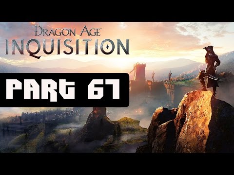 Dragon Age Inquisition Walkthrough Part 67 No Commentary Gameplay Lets Play