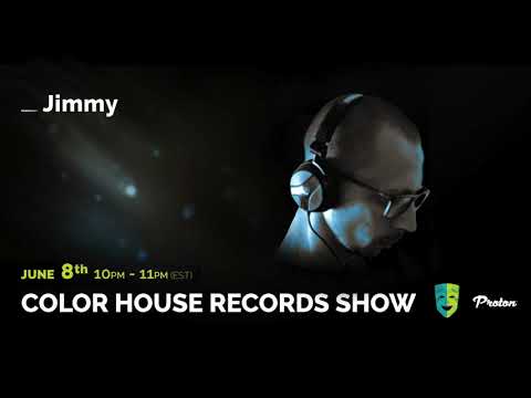 Jimmy - Color House Records@Proton Radio 2020 June 8.