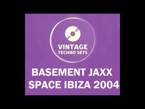 BASEMENT JAXX SPACE IBIZA 2004