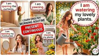 Slowly And Clearly English 🏠✨ Morning routine | Present Continuous Tense (A1-A2)