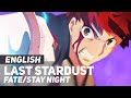 Fate Stay Night UBW Last Stardust ENGLISH Ver AmaLee