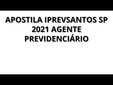 APOSTILA IPREVSANTOS SP 2021 AGENTE PREVIDENCIÁRIO