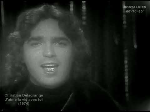 Christian Delagrange - J'aime la vie avec toi (1974)