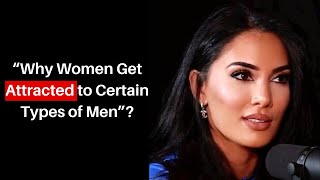 How women get attracted to men? - Sadia Khan