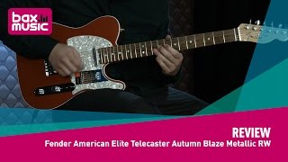 Fender American Elite Telecaster Autumn Blaze Metallic RW - Review