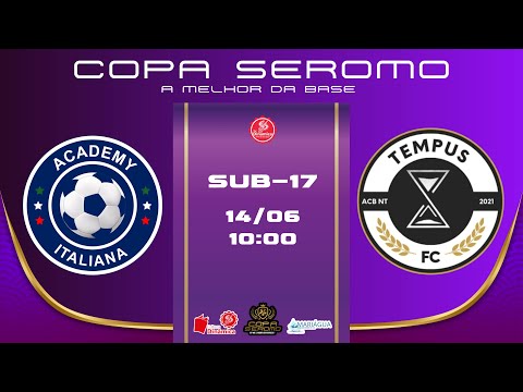 ACADEMY ITALIANA X TEMPUS FC -  COPA SEROMO (SUB-17)