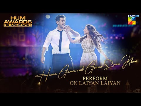 Hania Aamir and Azaan Sami Khan perform on Laiyan Laiyan | HUM Awards | #HumFlashback