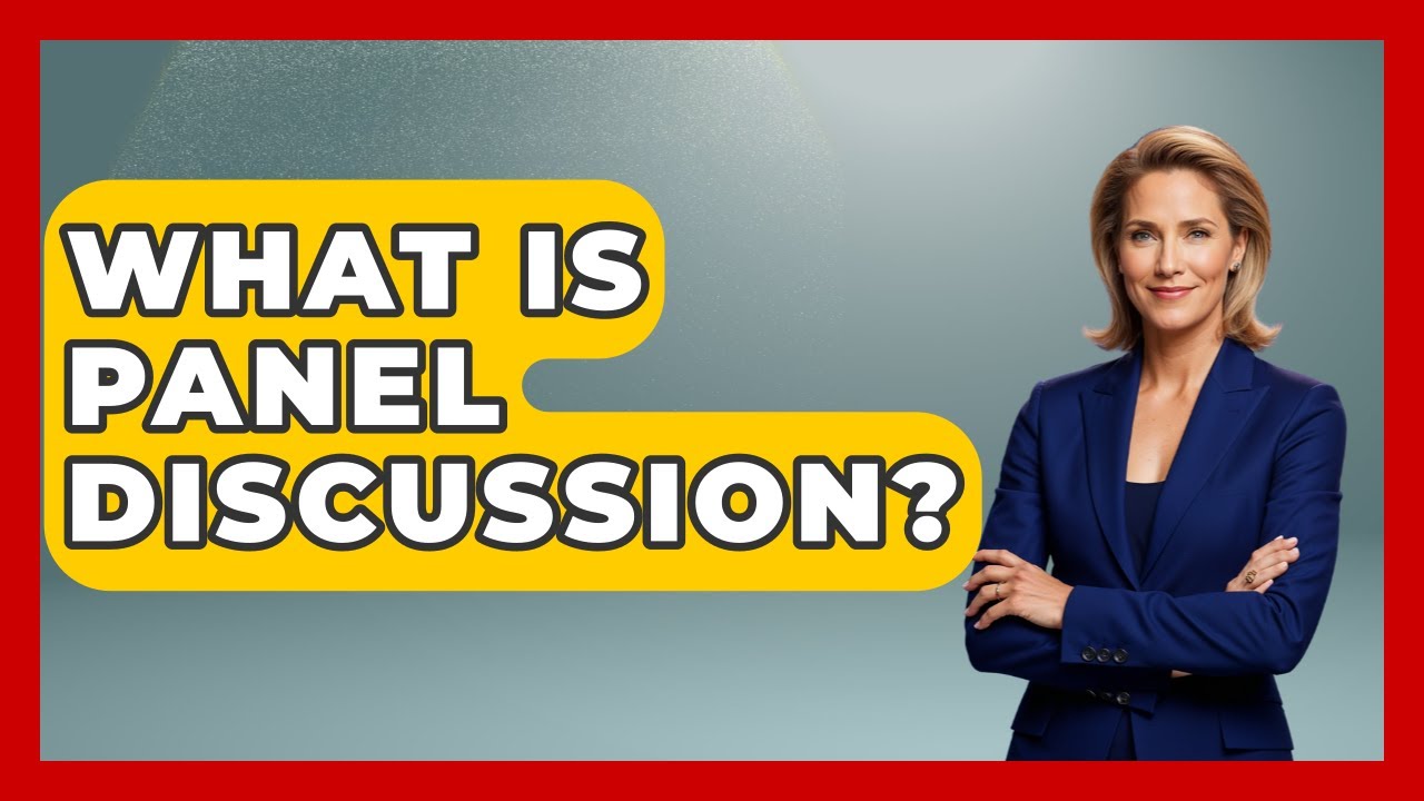 What Is Panel Discussion? - Ultimate Study Hacks