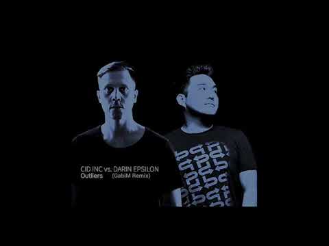 Cid Inc & Darin Epsilon - Outliers (GabiM Remix)