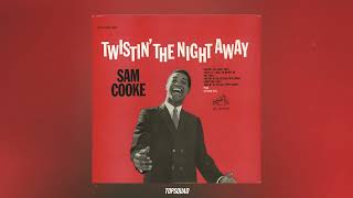 Sam Cooke - Twistin' The Night Away