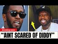 I AIN T SCARED OF NOBODY 50 Cent CLAPS BACK At People Saying He Should FEAR Diddy S Verdict