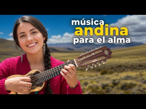 🏔️ Música Andina para el Espíritu | Paz, Luz y Armonía Interior ✨