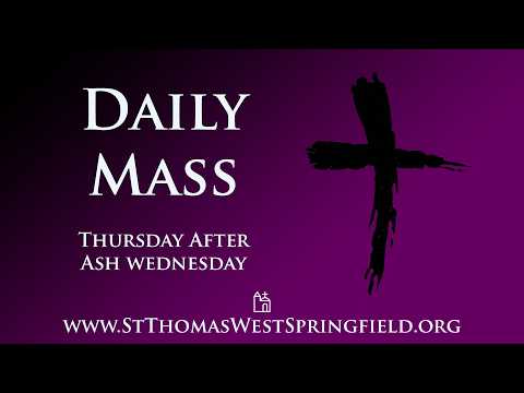 Daily Mass Thursday, February 19, 2026