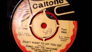 Romeo and the Emotions  Dont Want To Let You Go - Caltone