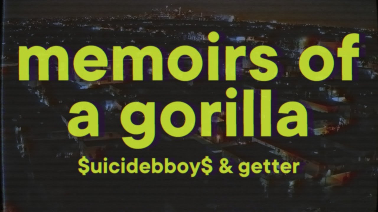 $UICIDEBOY$ - MEMOIRS OF A GORILLA [Lyrics] 