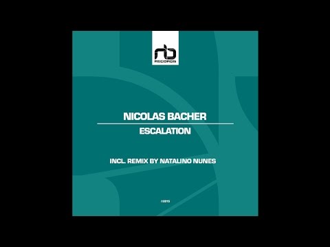 Nicolas Bacher - Escalation (Original Mix)