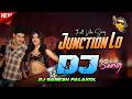 Junction Lo DJ Song 2025 Latest Telugu DJ Remix Mass Beat Song Dj Ganesh From Palakol