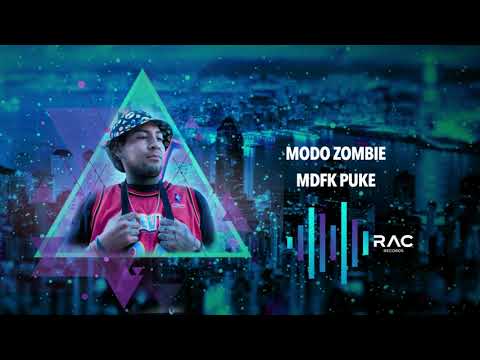 Modo Zombie - Mdfk Puke