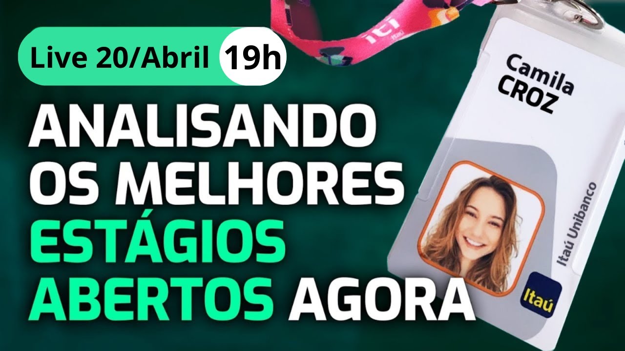 Aquecimento Live #10 | Analisando os Melhores Estágios Abertos Agora