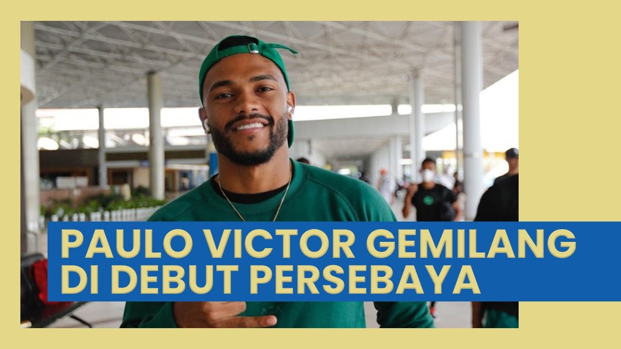 Paulo Victor Cemerlang dalam debutnya di Persebaya Surabaya, Bonek menyinggung bos PSIS Yoyok Sukawi