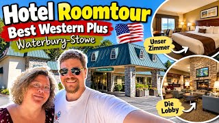 Hotel Roomtour | Best Western Plus Waterbury – Perfekt für Ben & Jerry’s 🍦🇺🇸