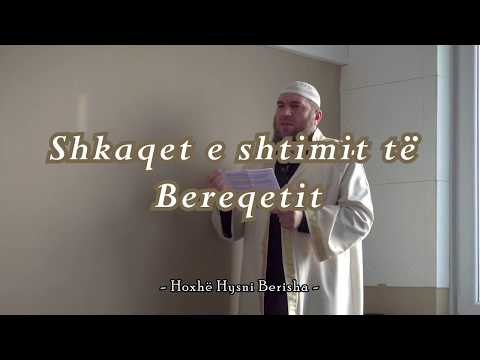 Shkaqet e shtimit të bereqetit - Hoxhë Hysni Berisha
