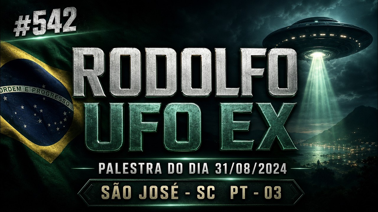 #542 RODOLFO _ UFO EX - PALESTRA DO DIA 31/08/2024 - SÃO JOSÉ - SC  PT - 03