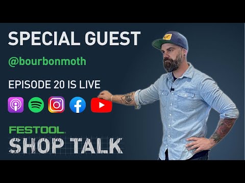 Festool Shop Talk: Episode 20 Jason Hibbs @Bourbonmoth