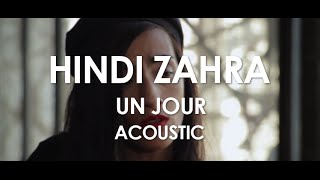 Hindi Zahra - Un Jour - Acoustic [Live in Paris]