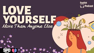 Love Yourself First | Learn English & Build Confidence (B1 Listening) - Speak Power Daily