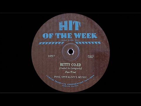“Betty Co-Ed” by Phil Spitalny's Music 1930