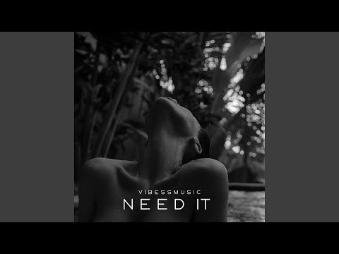 Need It