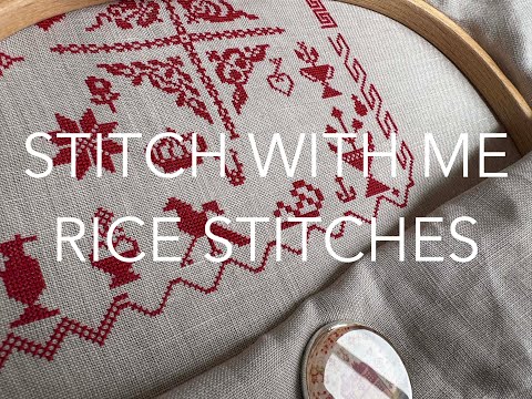 Flosstube Extra! Stitch With Me Rice Stitches