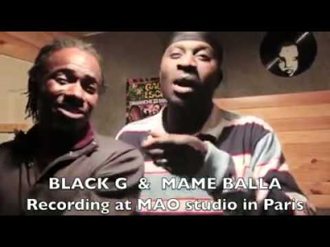 MAME BALLA feat BLACK G LIVE FROM PARIS RECORDING A HIT IN MAO STUDIO
