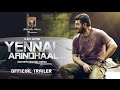 YENNAI ARINDHAAL Official Trailer | Ajith, Trisha.