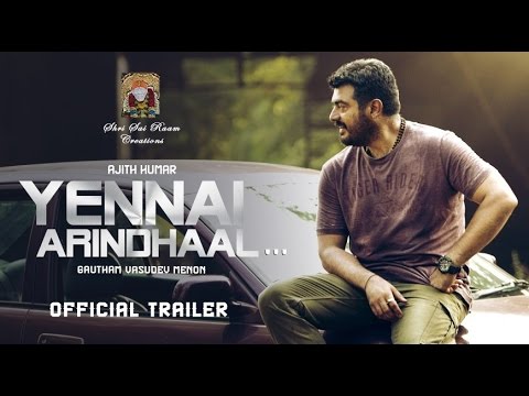 Yennai Arindhaal (2015) Official Trailer