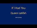 Queen Latifah  (Dana Owens)  If I Had You  karaoke - Dinosaur Karaoke Queen Latifah  (Dana Owens)  If I Had You  karaoke