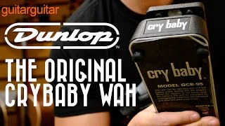 Video thumbnail for Dunlop Original Cry Baby Wah GCB95 by GUITARGUITAR