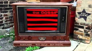 The Gossip – Tuff Love (from That&#39;s Not What I Heard)