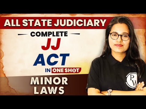 JJ Act (One Shot) | Minor Law | All State Judiciary Exam