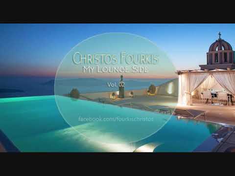 Christos Fourkis My Lounge Side Vol. 02