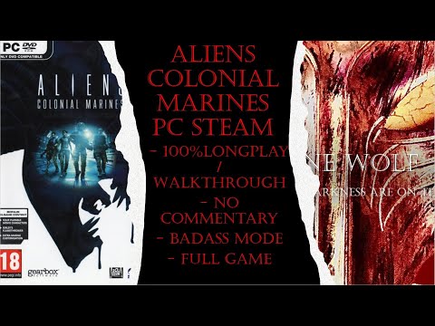 Aliens Colonial Marines PC Steam (Badass) Full Game 100% Walkthrough (No Commentary)